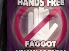Hands Free Faggot Humiliation